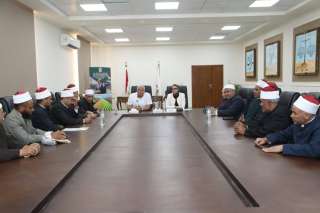 خلال لقائه بقيادات الأوقاف والأزهر...